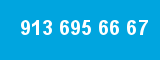 913 695 66 67